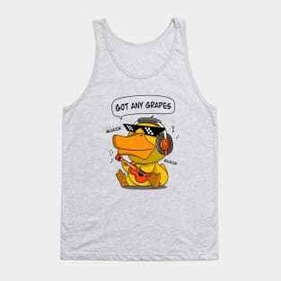 Got any Grapes? (Quack Quack) Tank Top